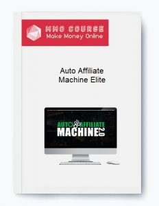 Auto Affiliate Machine Elite