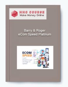 Barry Roger – eCom Speed Platinum