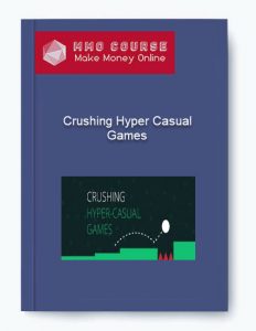 Crushing Hyper Casual Games