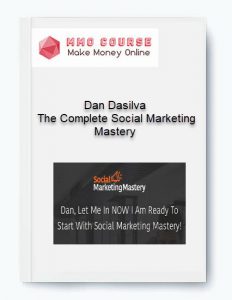 Dan Dasilva – The Complete Social Marketing Mastery