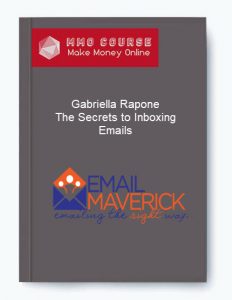 Gabriella Rapone – The Secrets to Inboxing Emails