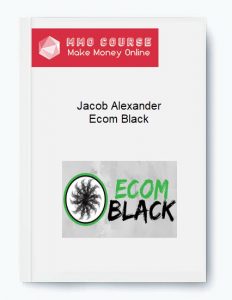 Jacob Alexander – Ecom Black