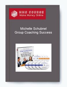 Michelle Schubnel – Group Coaching Success