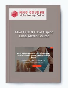 Mike Gual Dave Espino – Local Merch Course