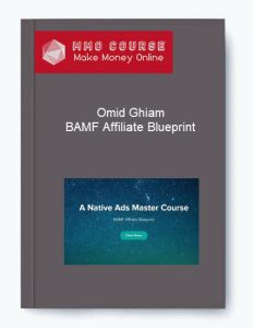 Omid Ghiam – BAMF Affiliate Blueprint