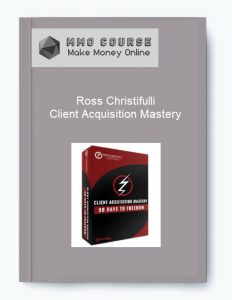 Ross Christifulli – Client Acquisition Mastery