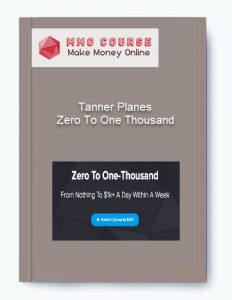 Tanner Planes – Zero To One Thousand