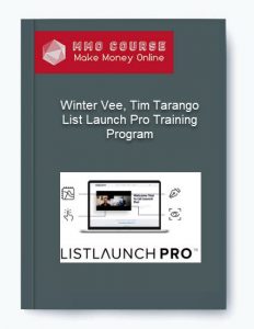 Winter Vee Tim Tarango – List Launch Pro Training Program