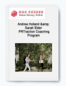 Andrea Holland amp Sarah Elder – PRTraction Coaching Program