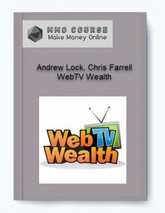 Andrew Lock Chris Farrell – WebTV Wealth