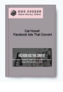 Cat Howell – Facebook Ads That Convert