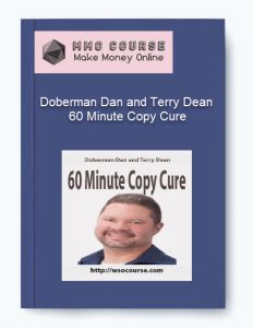 Doberman Dan and Terry Dean – 60 Minute Copy Cure