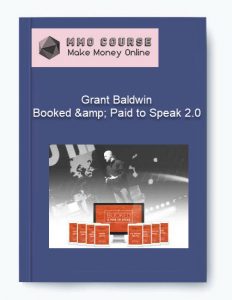 Grant Baldwin – Booked amp Paid to Speak 2.0