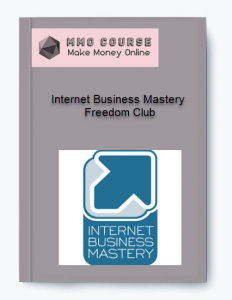 Internet Business Mastery – Freedom Club