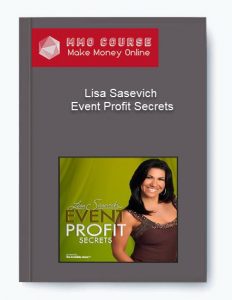 Lisa Sasevich – Event Profit Secrets