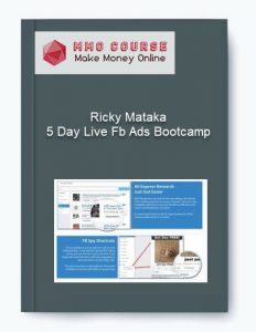 Ricky Mataka – 5 Day Live Fb Ads Bootcamp