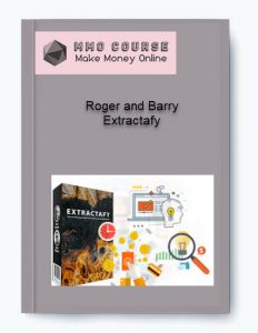 Roger and Barry – Extractafy