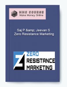 Saj P amp Jeevan S – Zero Resistance Marketing