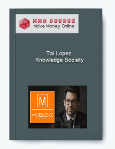 Tai Lopez – Knowledge Society