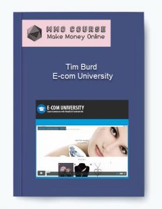 Tim Burd – E com University