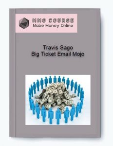 Travis Sago – Big Ticket Email Mojo