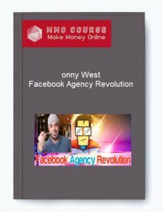 onny West – Facebook Agency Revolution