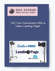 10X Your Conversion With a Video Landing Page