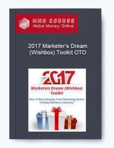 2017 Marketer’s Dream Wishbox Toolkit OTO