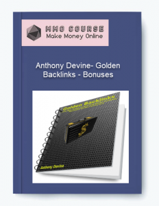 Anthony Devine Golden Backlinks – Bonuses