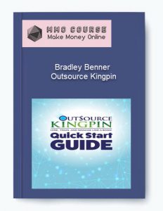 Bradley Benner – Outsource Kingpin