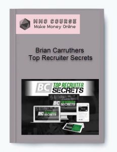 Brian Carruthers – Top Recruiter Secrets