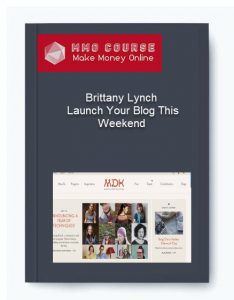 Brittany Lynch – Launch Your Blog This Weekend