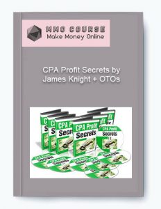 CPA Profit Secrets by James Knight OTOs