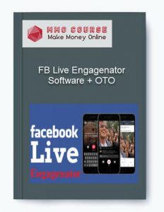 FB Live Engagenator Software OTO