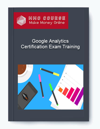 Google Analytics Certification Exam Training