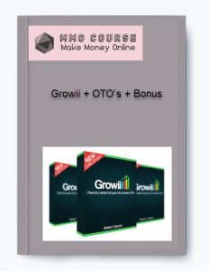 Growii OTO’s Bonus 1