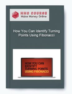 How You Can Identify Turning Points Using Fibonacci