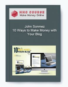 John Sonmez – 10 Ways to Make Money with Your Blog