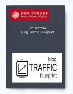 Jon Morrow – Blog Traffic Blueprint11