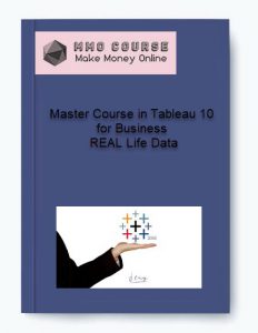 Master Course in Tableau 10 for Business – REAL Life Data 1