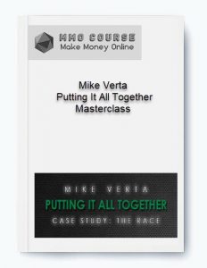 Mike Verta – Putting It All Together Masterclass