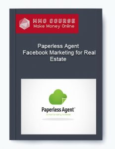 Paperless Agent – Facebook Marketing for Real Estate