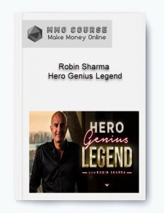 Robin Sharma – Hero Genius Legend 1