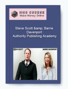 Steve Scott amp Barrie Davenport – Authority Publishing Academy1