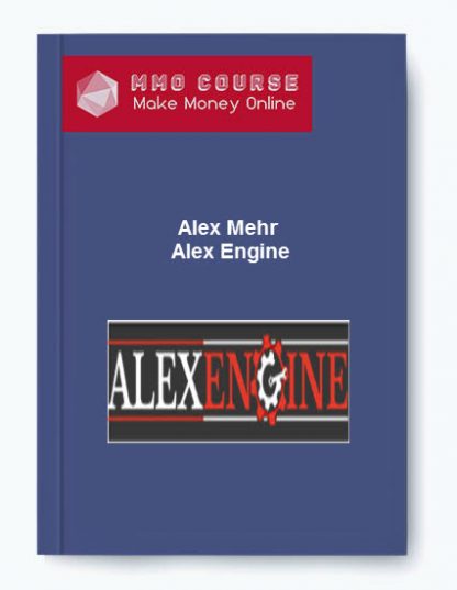 Alex Mehr – Alex Engine