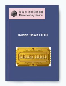 Golden Ticket OTO