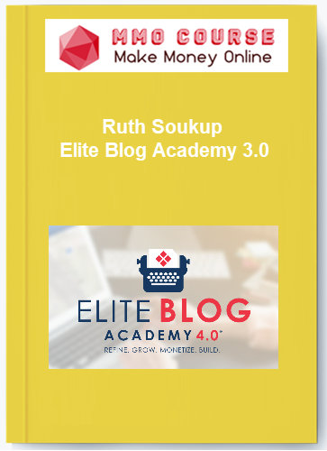 Ruth Soukup – Elite Blog Academy 3.0