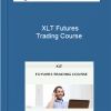 XLT Futures Trading Course 1