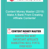 Content Money Master 2019 – Make A Bank From Creating Affiliate Contents