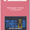 Matt Diggity Others – The Lab 2019